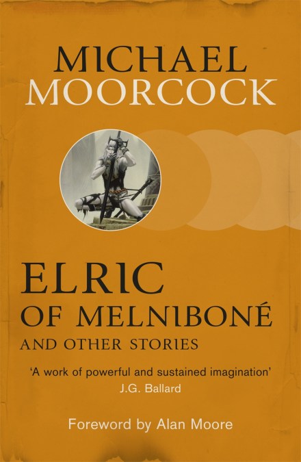 Elric of Melniboné and Other Stories