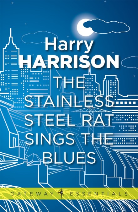 The Stainless Steel Rat Sings the Blues