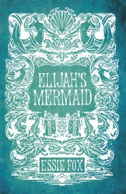 Elijah’s Mermaid