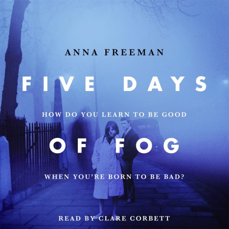 Five Days of Fog