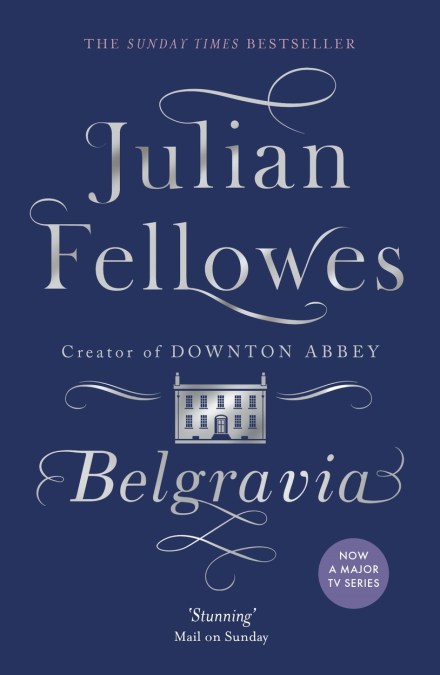 Julian Fellowes's Belgravia