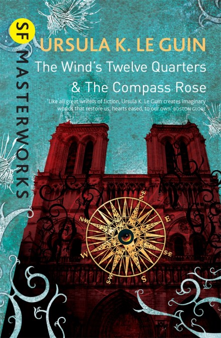 The Wind’s Twelve Quarters and The Compass Rose