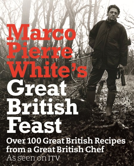 Marco Pierre White's Great British Feast