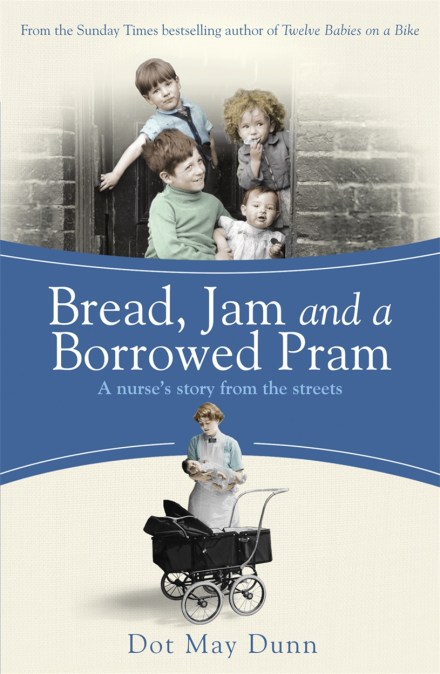 Bread, Jam and a Borrowed Pram