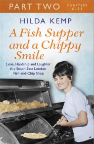 A Fish Supper and a Chippy Smile: Part 2