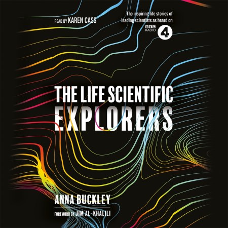 The Life Scientific: Explorers