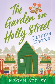 The Garden on Holly Street Part Three