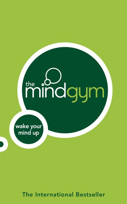 The Mind Gym: Wake Up Your Mind