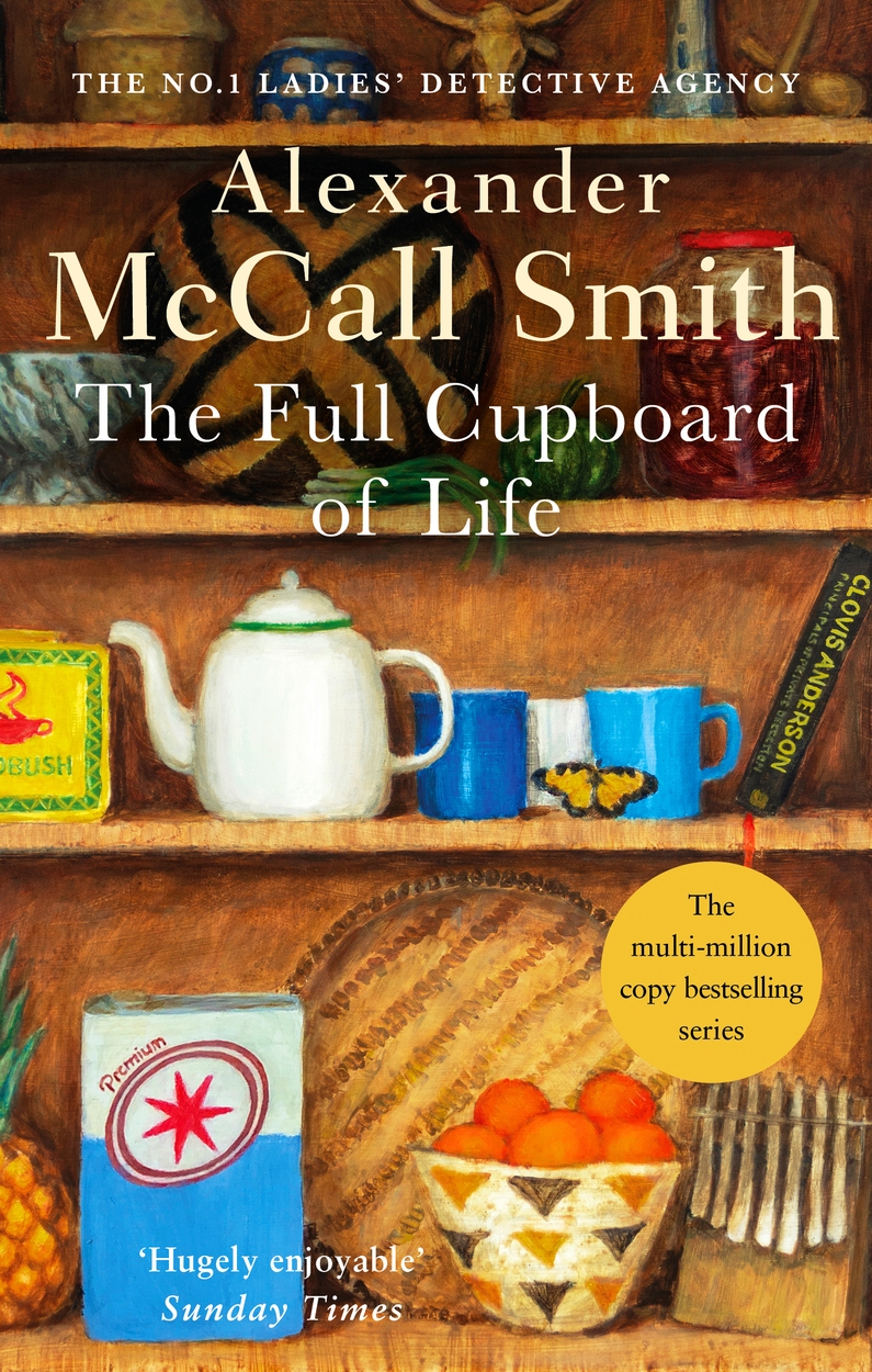 The Full Cupboard Of Life by Alexander McCall Smith | Hachette UK