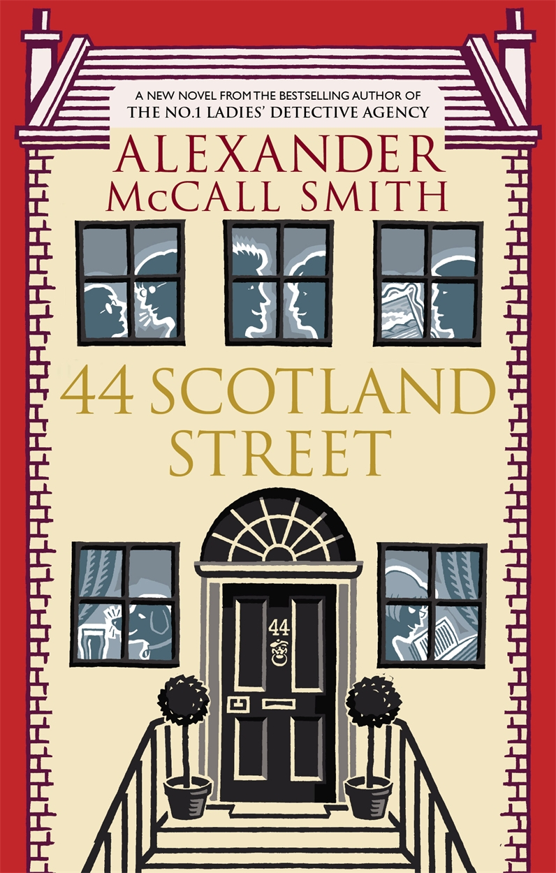 44 Scotland Street by Alexander McCall Smith Hachette UK