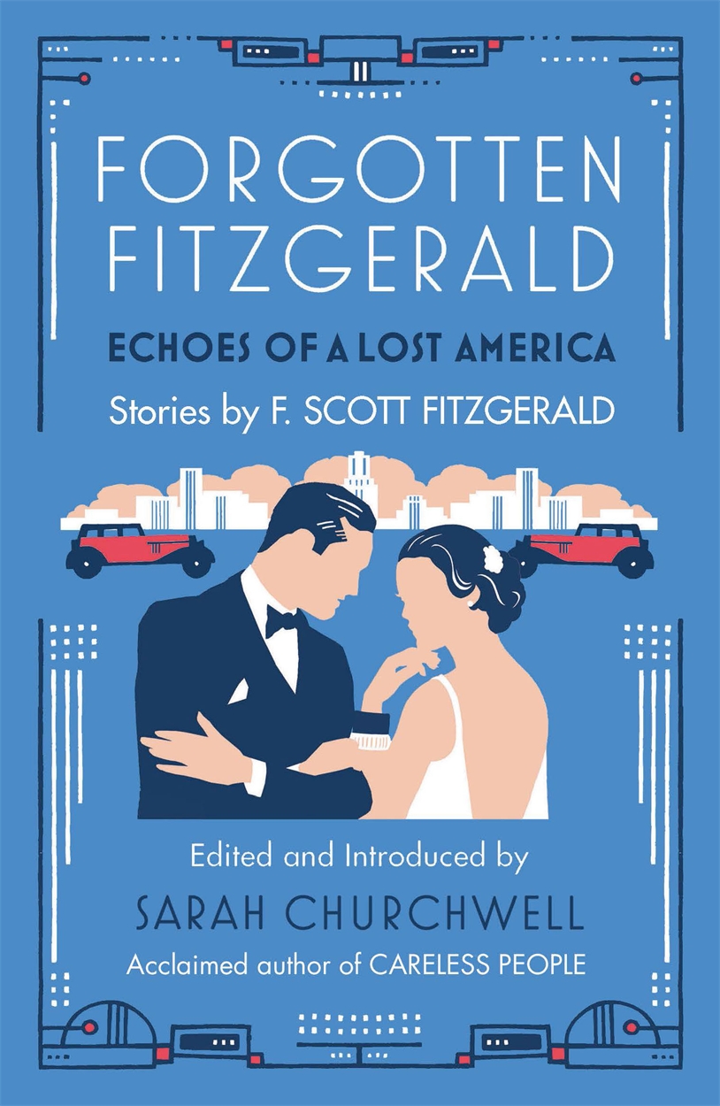 Forgotten Fitzgerald By F Scott Fitzgerald Hachette Uk