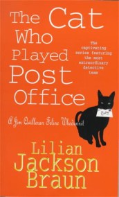 The Cat Who Played Post Office (The Cat Who… Mysteries, Book 6)