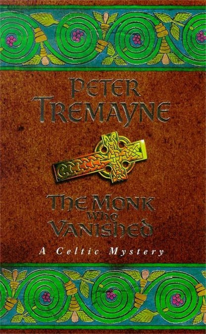 The Monk who Vanished (Sister Fidelma Mysteries Book 7)