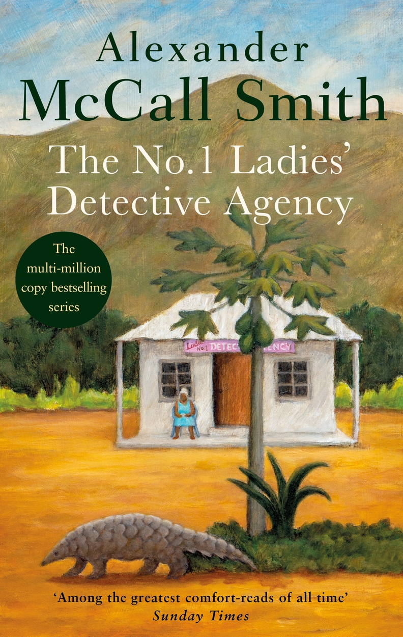 The No. 1 Ladies Detective Agency by Alexander McCall Smith