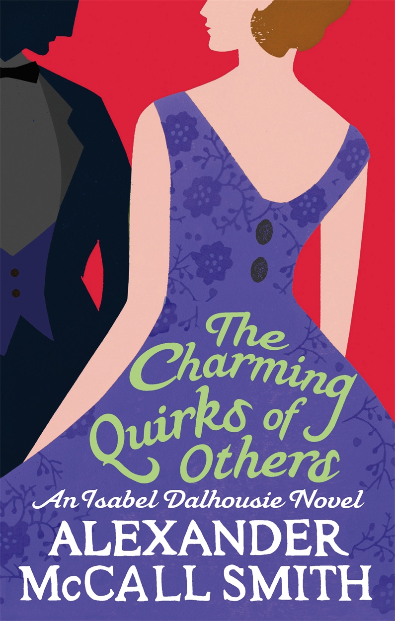 The Charming Quirks Of Others by Alexander McCall Smith Hachette UK