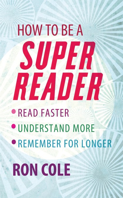 How To Be A Super Reader