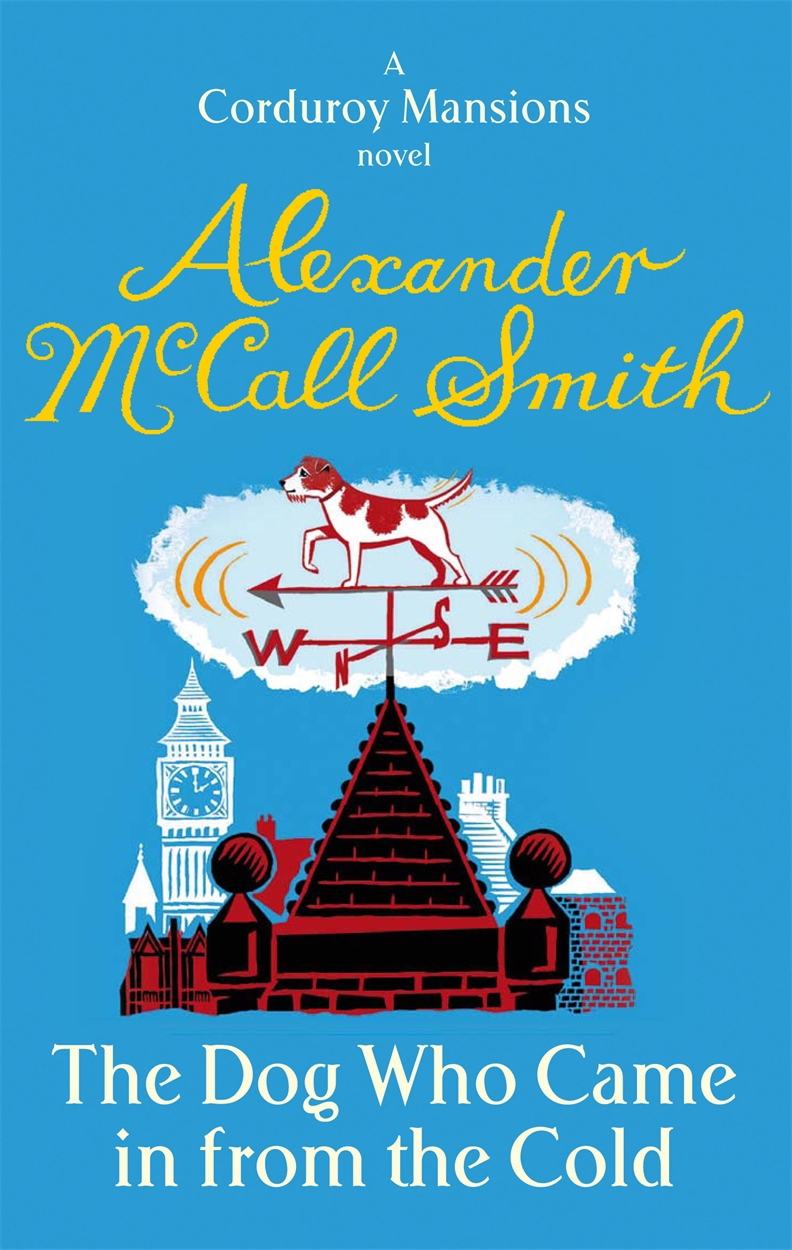 The Dog Who Came In From The Cold by Alexander McCall Smith