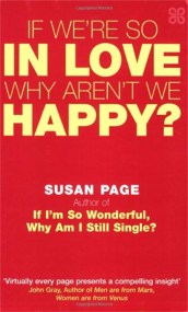 If We're So In Love, Why Aren't We Happy?