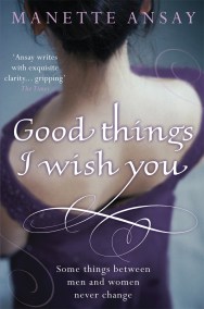 Good Things I Wish You