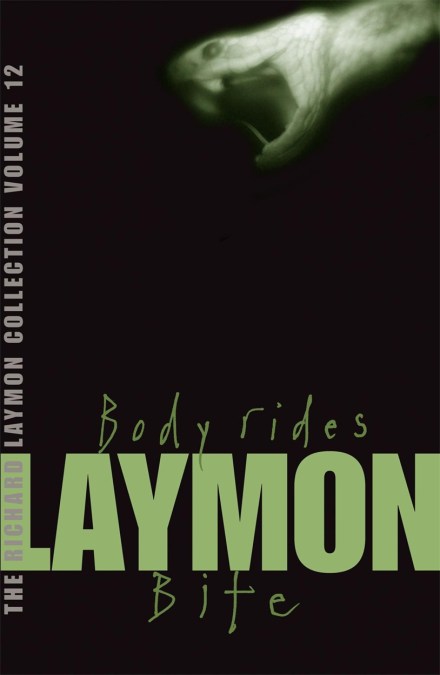 The Richard Laymon Collection Volume 12: Body Rides & Bite