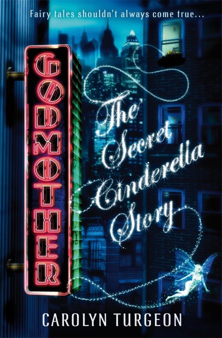 Godmother: The Secret Cinderella Story