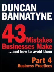 Part 4: Business Practices – 43 Mistakes Businesses Make