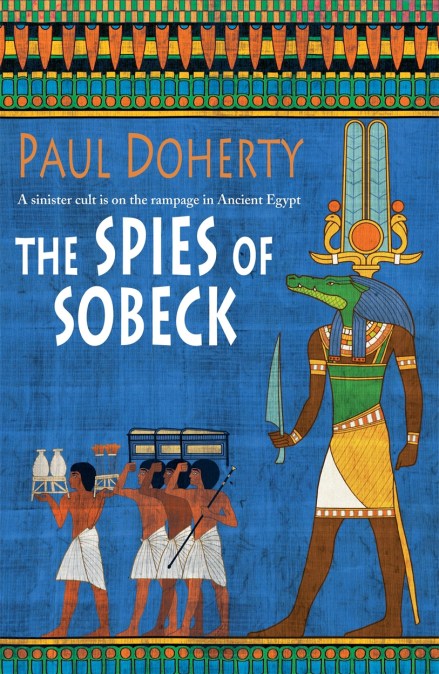 The Spies of Sobeck (Amerotke Mysteries, Book 7)