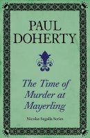 The Time of Murder at Mayerling (Nicholas Segalla series, Book 3)