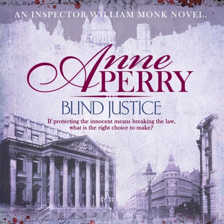 Blind Justice (William Monk Mystery, Book 19)