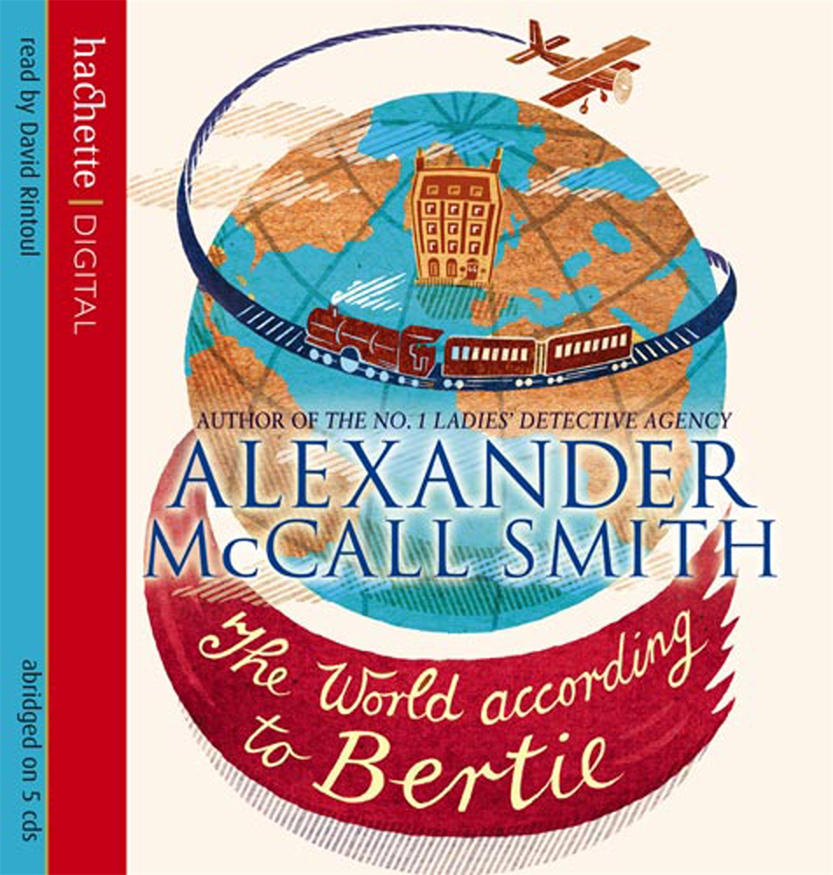 The World According To Bertie by Alexander McCall Smith Hachette UK