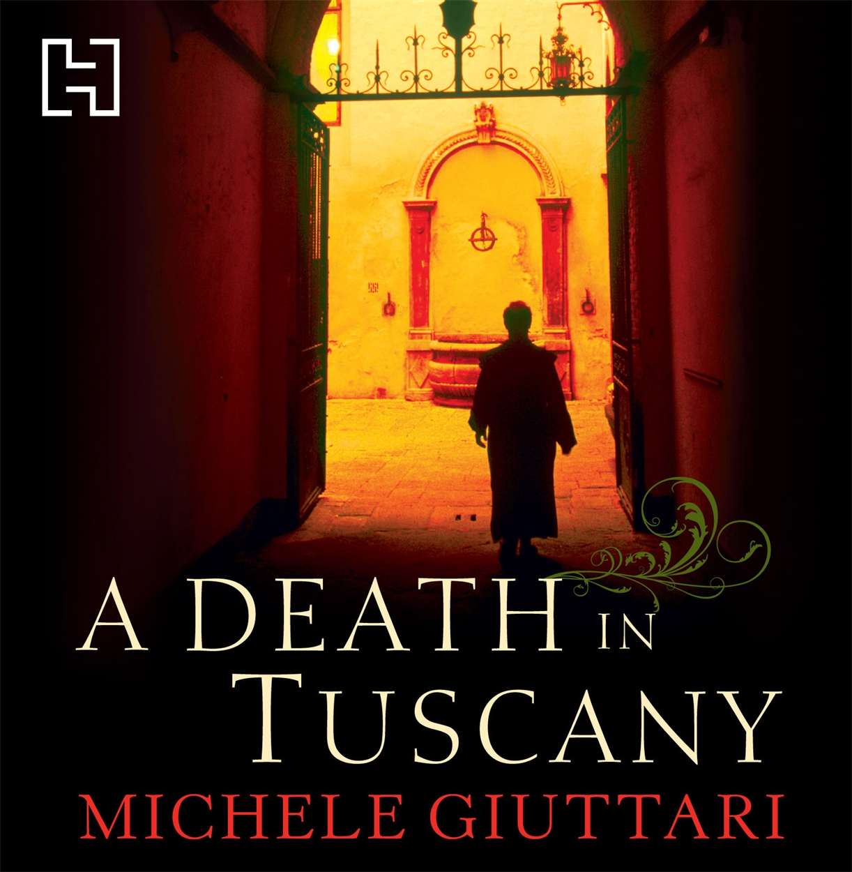 A Death In Tuscany by Michele Giuttari Hachette UK