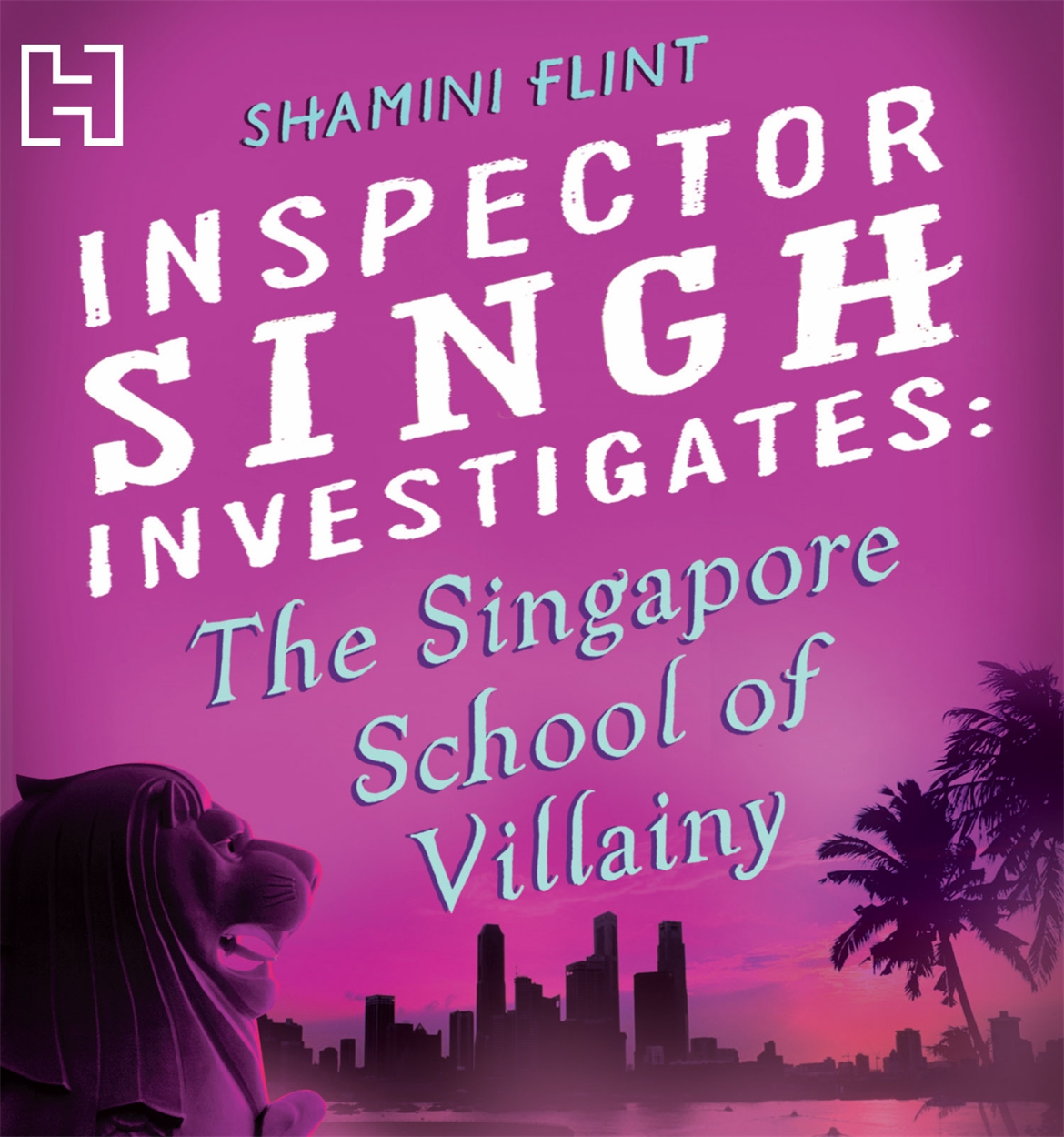 inspector-singh-investigates-the-singapore-school-of-villainy-by