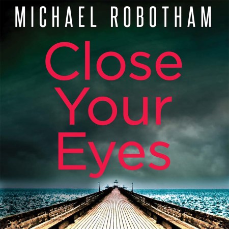 Close Your Eyes