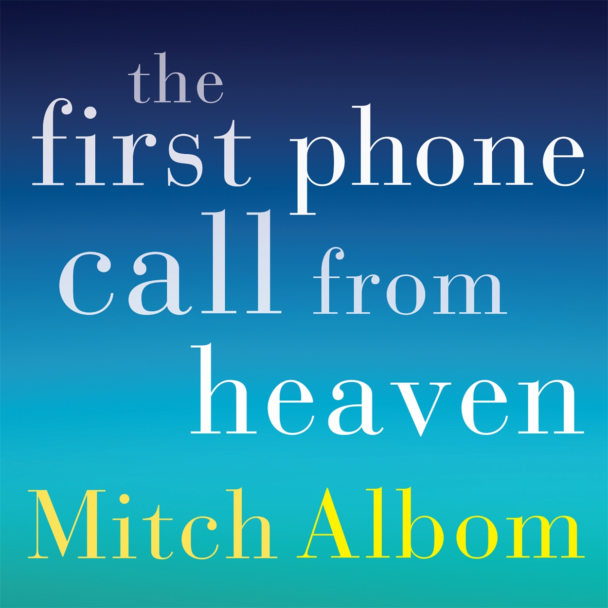 The First Phone Call From Heaven by Mitch Albom | Hachette UK