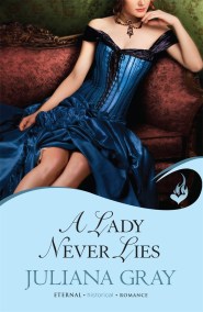 A Lady Never Lies: Affairs By Moonlight Book 1