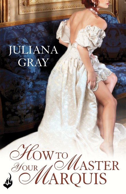 How To Master Your Marquis: Princess In Hiding Book 2