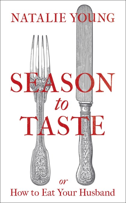 Season to Taste or How to Eat Your Husband