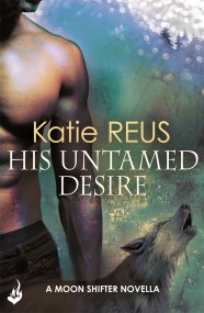 His Untamed Desire: Moon Shifter enovella