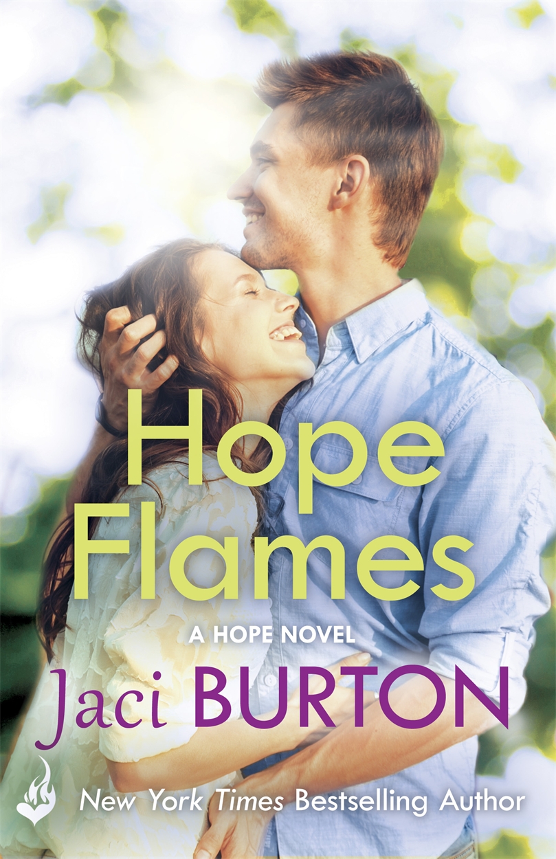 Hope Flames Hope Book 1 by Jaci Burton Hachette UK