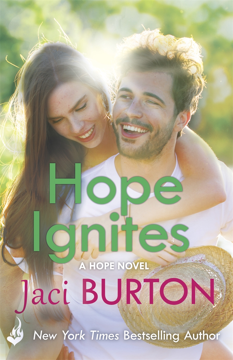 Hope Ignites Hope Book 2 by Jaci Burton Hachette UK