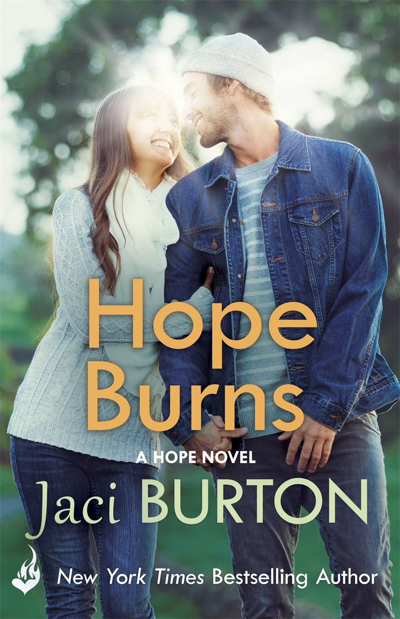 Hope Burns Hope Book 3 by Jaci Burton Hachette UK