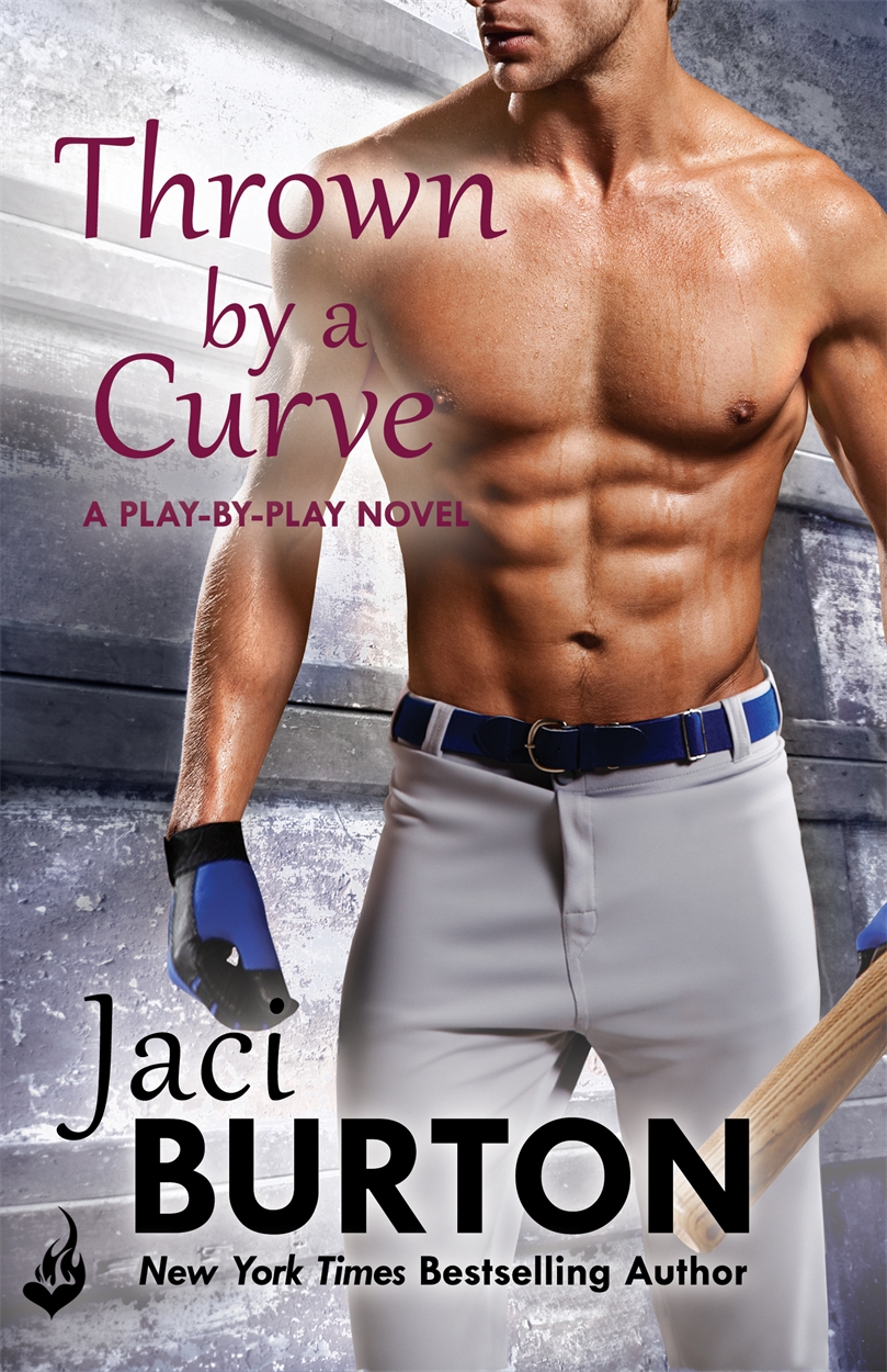 Thrown By A Curve Play By Play Book 5 by Jaci Burton Hachette UK