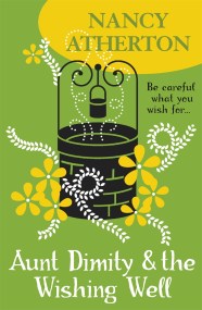 Aunt Dimity and the Wishing Well (Aunt Dimity Mysteries, Book 19)