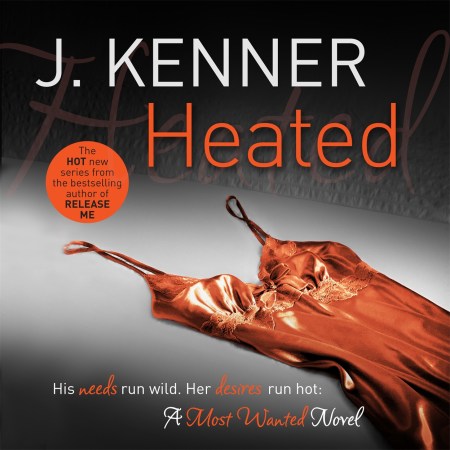 Heated: Most Wanted Book 2