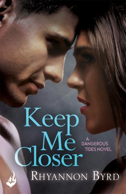 Keep Me Closer: Dangerous Tides 2