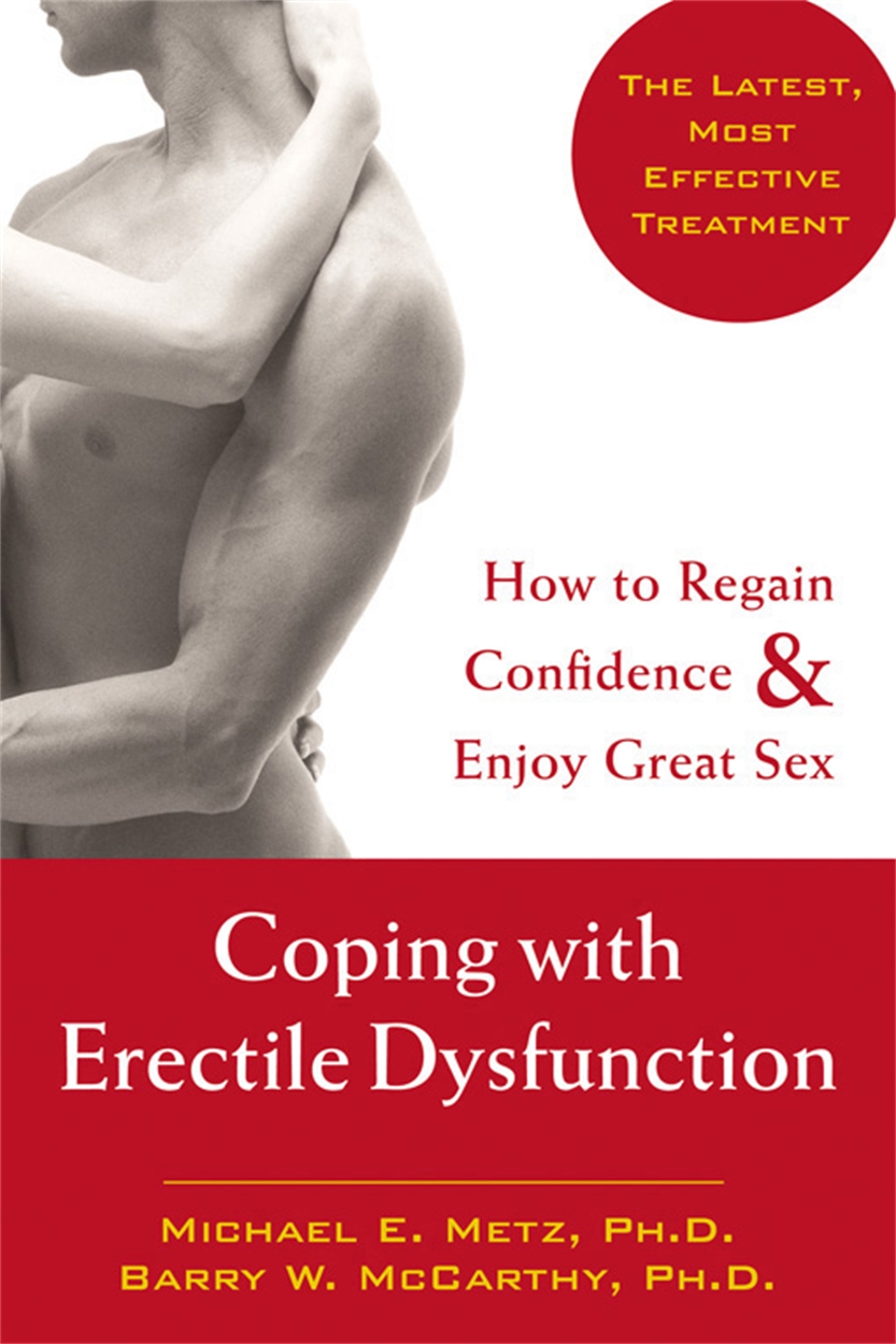 Coping With Erectile Dysfunction by Michael E. Metz Hachette UK