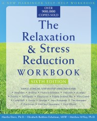The Relaxation & Stress Reduction Workbook (New Harbinger Self-Help Workbook)