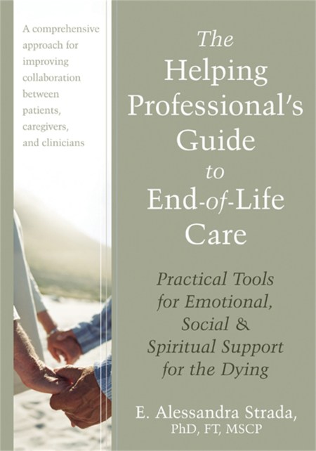 The Helping Professional’s Guide to End-of-Life Care