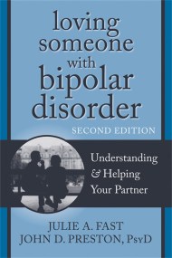 Loving Someone with Bipolar Disorder, Second Edition