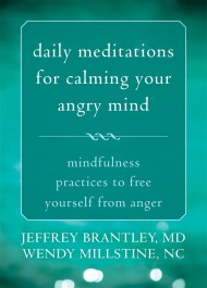 Daily Meditations for Calming Your Angry Mind